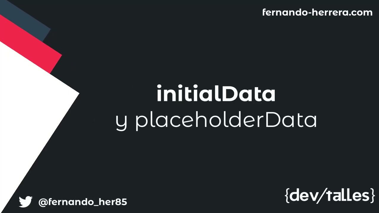 16/16 - TanStack Query -  - InitialData y placeholderData
