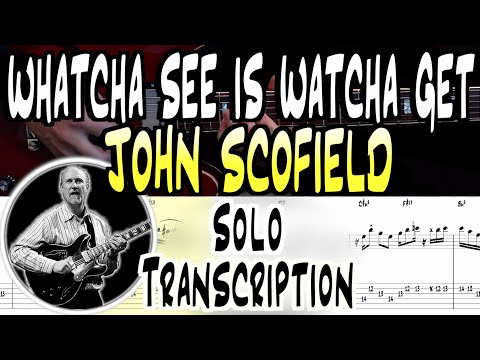 John Scofield | Watcha See Is Watcha Get | Solo Transcription | TABS | Lesson/Tutorial