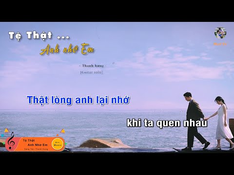 Tệ Thật, Anh nhớ Em - Thanh Hưng (Guitar beat solo karaoke), Muoi Music | Muối SV