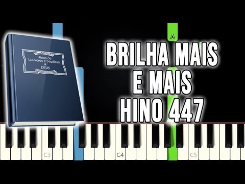 Hino 447 CCB - Brilha Mais E Mais | VERSÃO FÁCIL | Piano e Teclado Tutorial