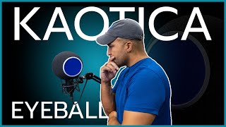 Video thumbnail for The ONLY Kaotica Eyeball review you need by Producer Hat