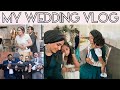 THE MOST AMAZING WEDDING VLOG | SETTING UP | THE BIG DAY | VLOG | SafsLife