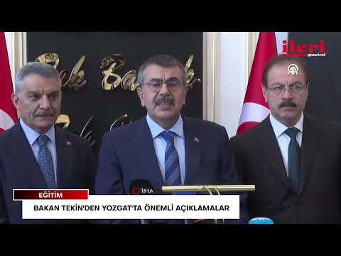Milli Eğitim Bakanı Yusuf Tekin'den Yozgat'ta önemli açıklamalar | İleri Gazetesi
