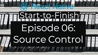 React Native Start-to-Finish 2.06 - MLB - Source Control with Github