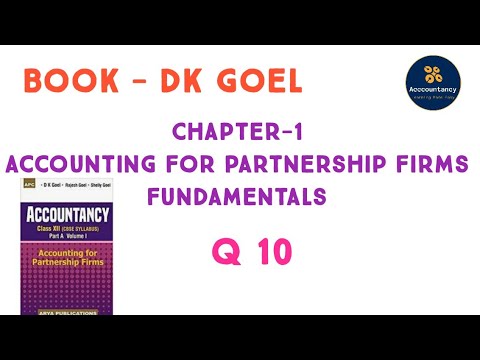 #16 Q10 DK Goel | Class 12 | Chapter- Accounting for Partnership firms fundamentals