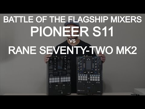 DJ Tips - Pioneer S11 vs Rane Seventy-Two MK2