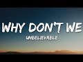 Why Don't We - Unbelievable (Lyrics)