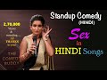 SEX IN HINDI SONGS Standupcomedy Femalecomedian Standupgirl Doublemeaninghindisongs Roast