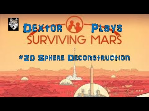 Surviving Mars 20 Sphere Deconstruction