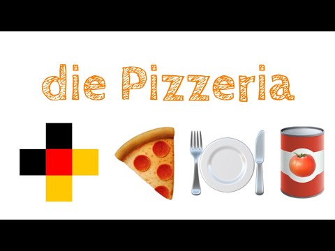 Deutsch:  die Pizzeria + Übersetzung in den Untertiteln