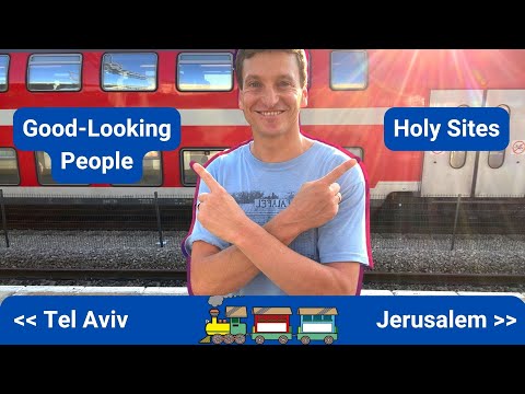 The New Train Line between Jerusalem and Tel Aviv