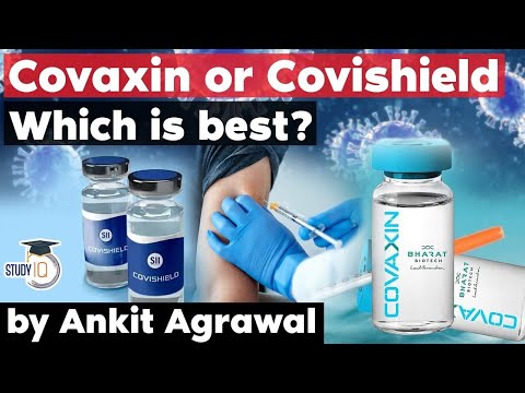 Covaxin or Covishield which is the best out of both Covid vaccines?