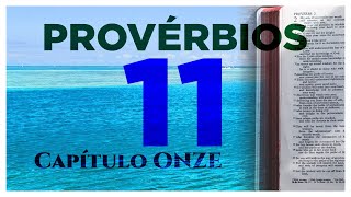 Busque uma vida prudente - PROVÉRBIOS de Salomão Capítulo 11