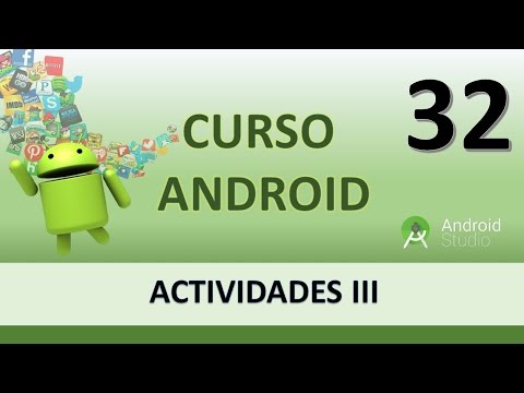 Curso Android Creación de Activity III Vídeo 32