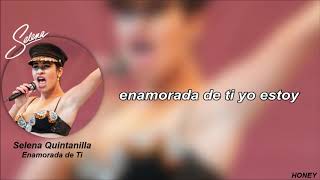 🤍 Selena Quintanilla || Enamorada de Ti Letra