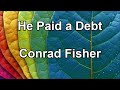He Paid a Debt - Conrad Fisher  (Lyrics)
