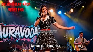 Download lagu NIA DANIATY GELAS-GELAS KACA | SKA VERSION mp3