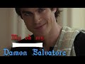 My oh my - Damon Salvatore
