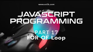 Download the video "Learning Javascript Programming | Part 17 | For OF loop"