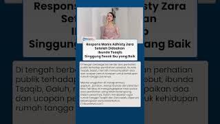 Adhisty Zara Beri Respons Manis usai Didoakan Ibunda Tsaqib, Singgung Sosok Ibu Idaman Hati Tulus