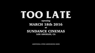 TOO LATE (Official Teaser)