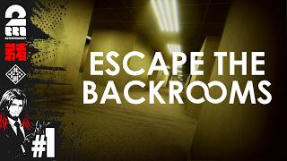 #1【Escape the Backrooms】バックルーム脱出ホラー【弟者,メロ,ちん】