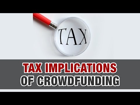 Crowdfunding and its tax implications - Tax Tip Weekly