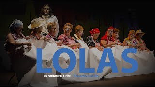 LOLAS | TEASER TRAILER | YAQ DISTRIBUCIÓN | LARGOMETRAJE | FEATUREFILM