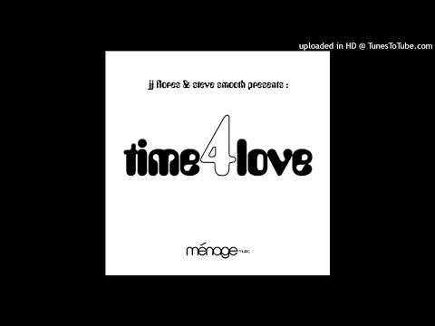 JJ Flores & Steve Smooth - Time For Love (Original Mix)