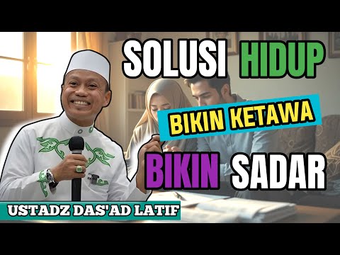 Ceramah Lucu Ustadz Das'ad Latif: Cara Bijak Menghadapi Masalah Hidup!