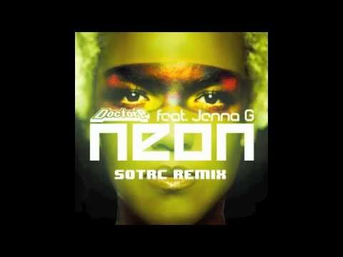 Doctor P feat. Jenna G- Neon (SOTRC Remix)