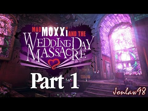 Borderlands 2: Wedding Day Massacre Walkthrough - Part 1 - (PC Gameplay)