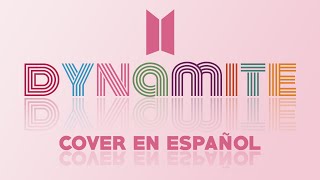 BTS &#39;Dynamite&#39; Cover en español | @WildWinslow @AkichanFD