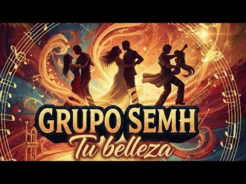 GRUPO SEMH – Tu Belleza (Official Video)