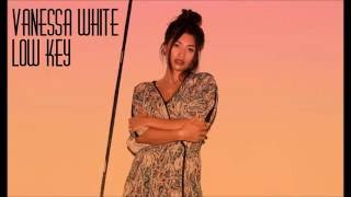 Vanessa White ft. Illa J - Low Key - Lyric Video