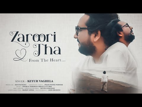 Keyur Vaghela Zaroori Tha 
