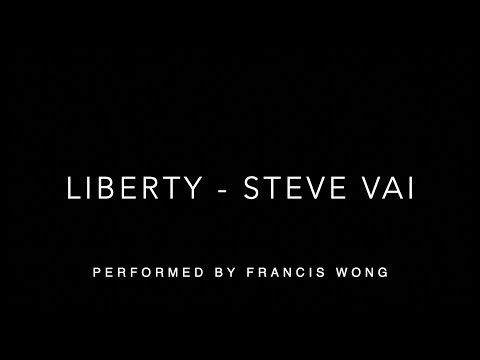 Liberty - Steve Vai (Performed By Francis Wong)