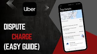 How to Dispute a Charge in Uber !