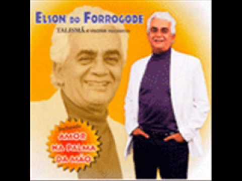 MULHER E ASSIM - ELSON DO FORROGODE.wmv