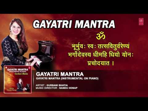 GAYATRI MANTRA INSTRUMENTAL ON PIANO BY GURBANI BHATIA