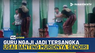 Download lagu Heboh! Guru Ngaji Banting Muridnya di Probolinggo Jadi Tersangka | NTV CRIME mp3 Download lagu Heboh! Guru Ngaji Banting Muridnya di Probolinggo Jadi Tersangka | NTV CRIME mp3
