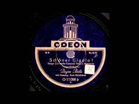 Schöner Gigolo! / Dajos Bela & Tango-Orchester mit Refraingesang