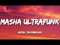 HISTED TXVSTERPLAYA MASHA ULTRAFUNK Lyrics
