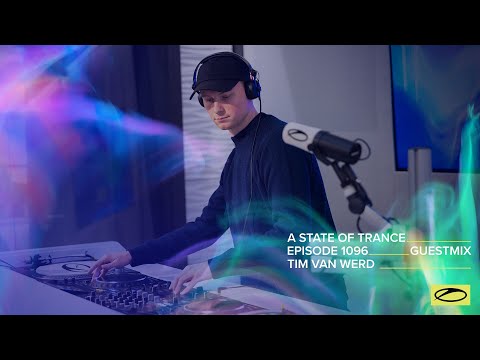 Tim Van Werd - A State Of Trance Episode 1096 Guest Mix