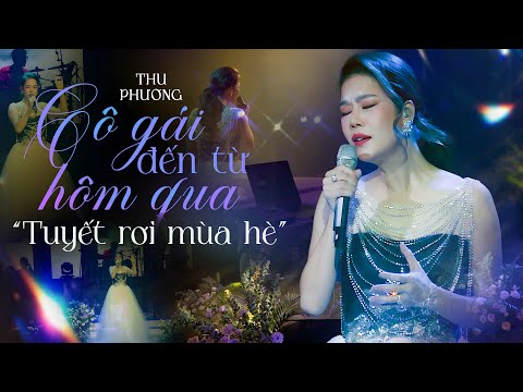 THU PHƯƠNG Khiến Fan Vỡ Òa Khi Cân Trọn 2 Hit "CÔ GÁI ĐẾN TỪ HÔM QUA, TUYẾT RƠI MÙA HÈ" | Live 2025