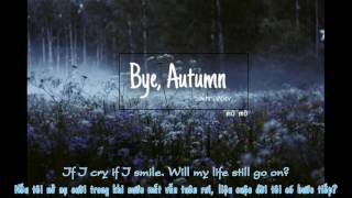 Bye, Autumn - Saltnpaper [Vietsub+Lyrics]