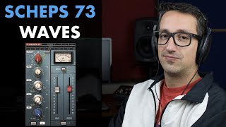 Como usar el Scheps 73 de Waves