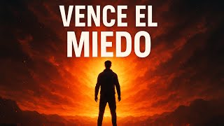 VENCE EL MIEDO – Frases que Despiertan al Valiente en Ti