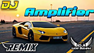 Amplifier Dj Remix  Imran Khan GMS Punch Vibration
