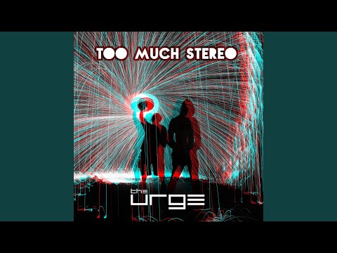 Too Much Stereo